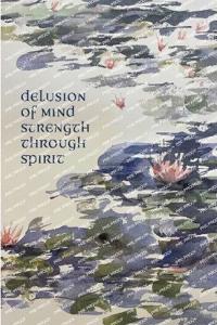 Bokomslag för "Delusion Of Mind Strength Through Spirit"