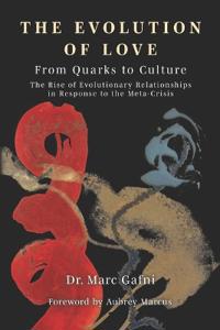 Evolution of Love from Quarks to Culture