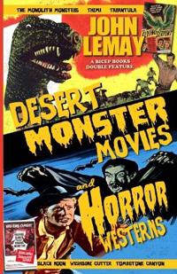 Desert Monster Movies and Horror Westerns
