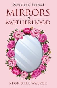 Mirrors in Motherhood
