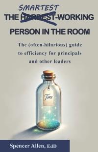 The Smartest-Working Person in the Room