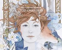 The Collected Works of Toss Chandler