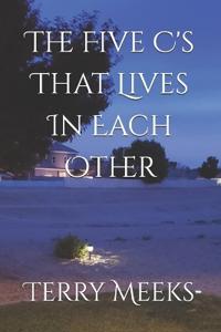 The Five C's That Live In Each Other