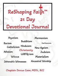 ReShaping Faith(TM) 21 Day Devotional Journal