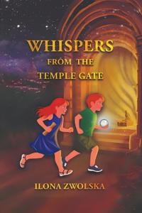 Whispers from the Temple Gate