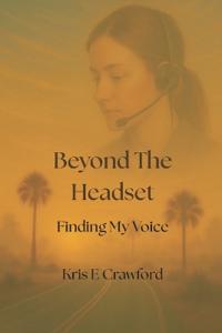 Beyond the Headset