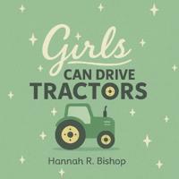 Bokomslag for "Girls Can Drive Tractors"