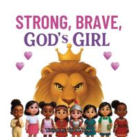 Strong, Brave, God's Girl