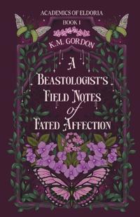 A Beastologist's Field Notes of Fated Affection