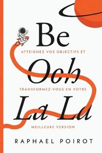 Be Ooh La La