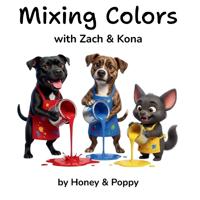 Bokomslag för "Mixing Colors with Zach and Kona"
