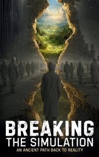 Breaking the Simulation