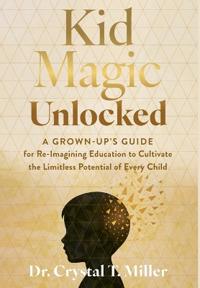 Kid Magic Unlocked