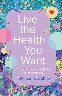 Live the Health You Want