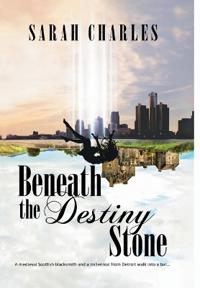 Beneath The Destiny Stone