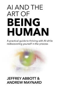 AI and the Art of Being Human