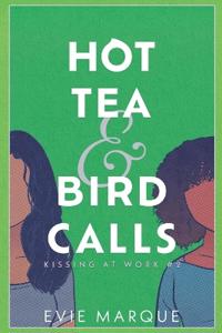 Hot Tea & Bird Calls