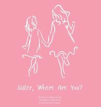 Sister, Where Are You?
