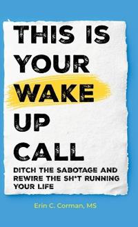 This Is Your Wake Up Call