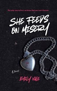 She Feeds on Misery