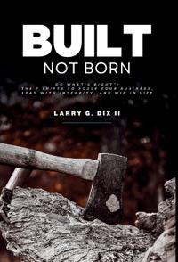 Built Not Born