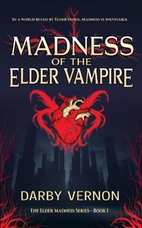 Madness of the Elder Vampire