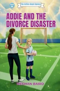 Addie and the Divorce Disaster