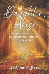 Daughter, Arise