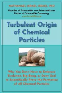 Turbulent Origin of Chemical Particles