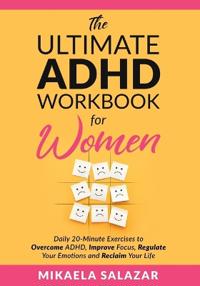 The Ultimate ADHD Workbook for Women