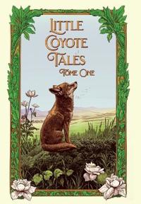 Kirjan kansi "Little Coyote Tales Tome One"