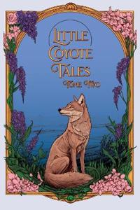 Kirjan kansi "Little Coyote Tales Tome Two"