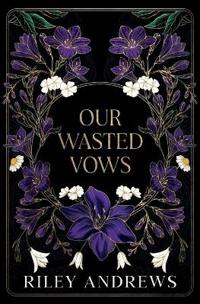 Our Wasted Vows