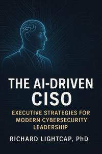 The AI-Driven CISO