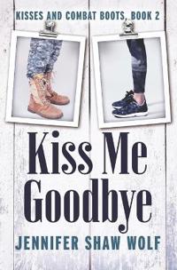 Kiss Me Goodbye