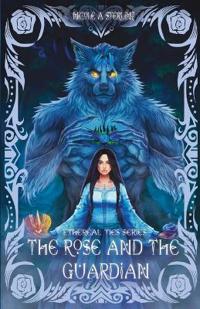 The Rose and the Guardian
