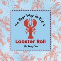 Bokomslag for "The Best Way to Eat a Lobster Roll"