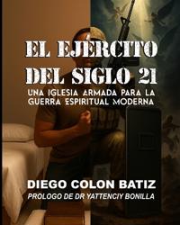 El Ejército del Siglo 21