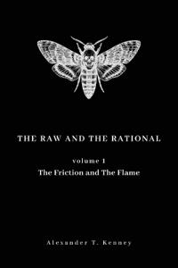 The Raw and The Rational, Volume 1
