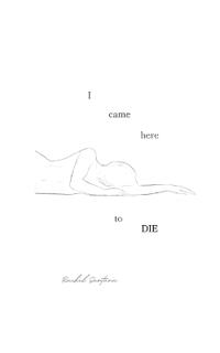 I Came Here To Die