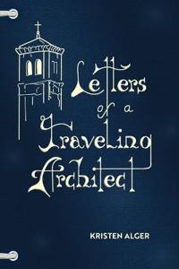 Letters of a Traveling Architect