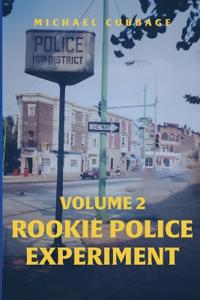 Rookie Police Experiment Vol 2