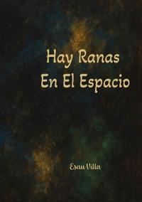 Hay Ranas En El Espacio