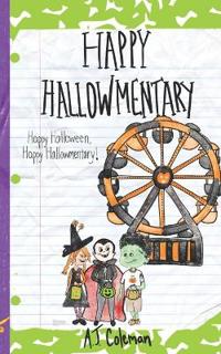 Coleman, A: Happy Halloween, Happy Hallowmentary!