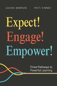 Expect! Engage! Empower!