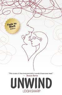 Unwind (Fade to Black Edition)