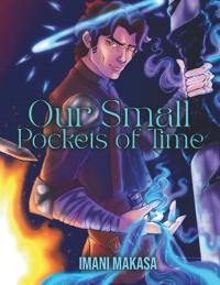 Our Small Pockets of Time