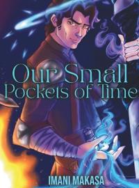 Our Small Pockets of Time