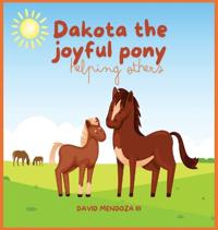 Bokomslag for "Dakota the joyful pony"