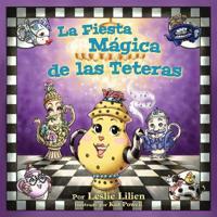 Kirjan kansi "La Fiesta Mágica de las Teteras"